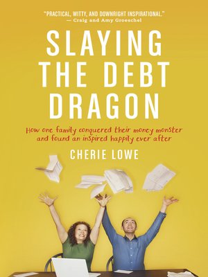 cover image of Slaying the Debt Dragon